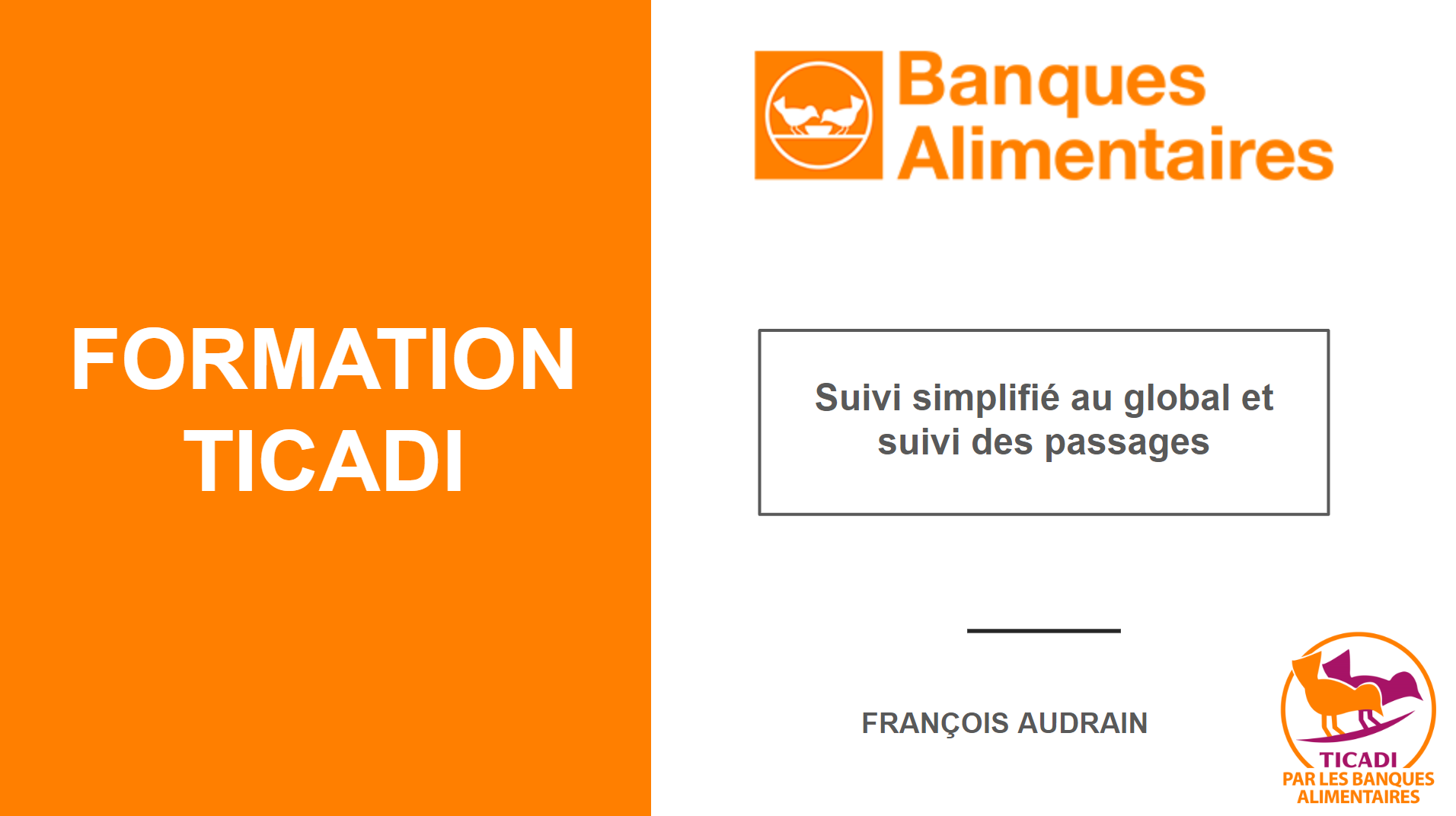 TICADI Suivi simplifié et passages - 08 07 2025